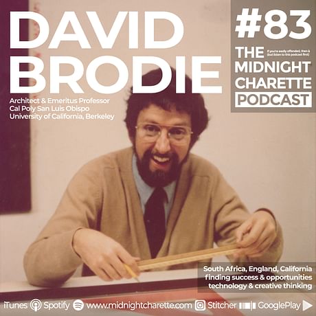 Chic beard, south african accent and intelligent observations, don't miss this one with Emeritus Prof. David Brodie! - Podcast Ep #83