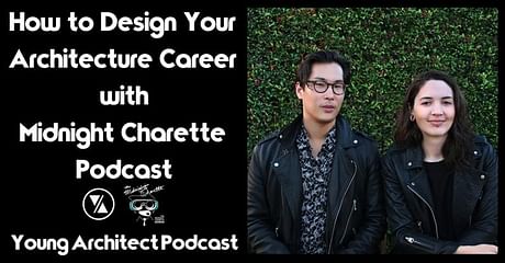 Yay! we were interviewed by the Young Architect Podcast!