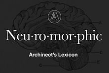 Archinect's Lexicon: "Neuromorphic Architecture"