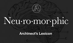 Archinect's Lexicon: "Neuromorphic Architecture"