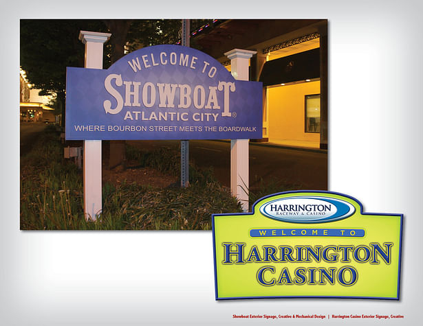 Showboat Exterior Signage, Creative & Mechanical Design | Harrington Casino Exterior Signage, Creative