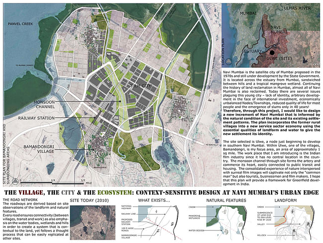 2nd 'Next Generation' Prize: Town plan revitalization and urban development, Navi Mumbai, India by Mishkat Irfan Ahmed, University of California, Berkeley, United States/India: “The Village, the City and the Ecosystem: context-sensitive design at Navi Mumbai’s Urban Edge”, a study for greenfi eld development in India.