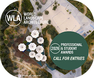 2026 World Landscape Architecture Awards