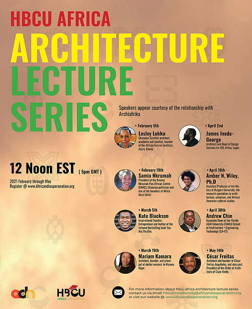 HBCU Africa Architecture Lecture series. Image courtesy of The HBCU Africa Homecoming, African Diaspora Nation, and ArchiAfrika organizations