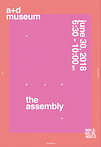 A+D Museum presents 'The Assembly'