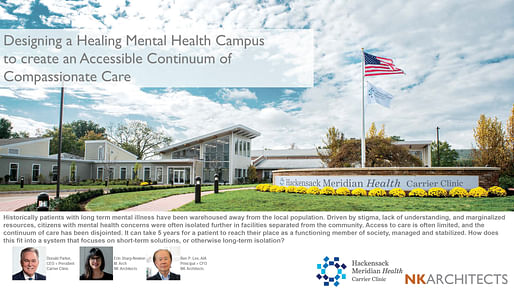 Designing a Healing Mental Health Campus to Create an Accessible Continuum of Compassionate Care- Donald Parker, Erin Sharp-Newton, Ben P. Lee for the European Healthcare Design Congress