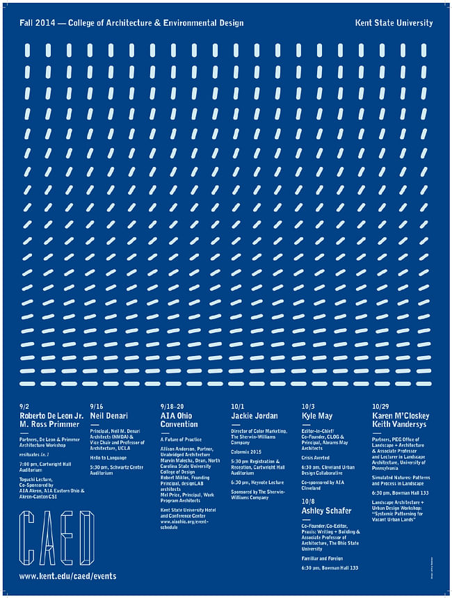 Fall 2014 lecture series at Kent State University, College of Architecture and Environmental Design. Poster Design: Jeffrey Waldman. Courtesy of Kent State University CAED.