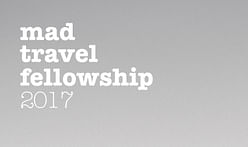 MAD announces the 2017 Architecture Travel Fellowship for students