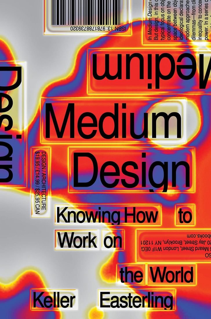 Cover of 'Medium Design: Knowing how to work on the world' by Keller Easterling. Published by Verso