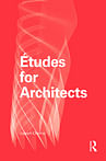 Win a copy of Joseph Choma's “Études for Architects”, a book of pedagogical design games for architects