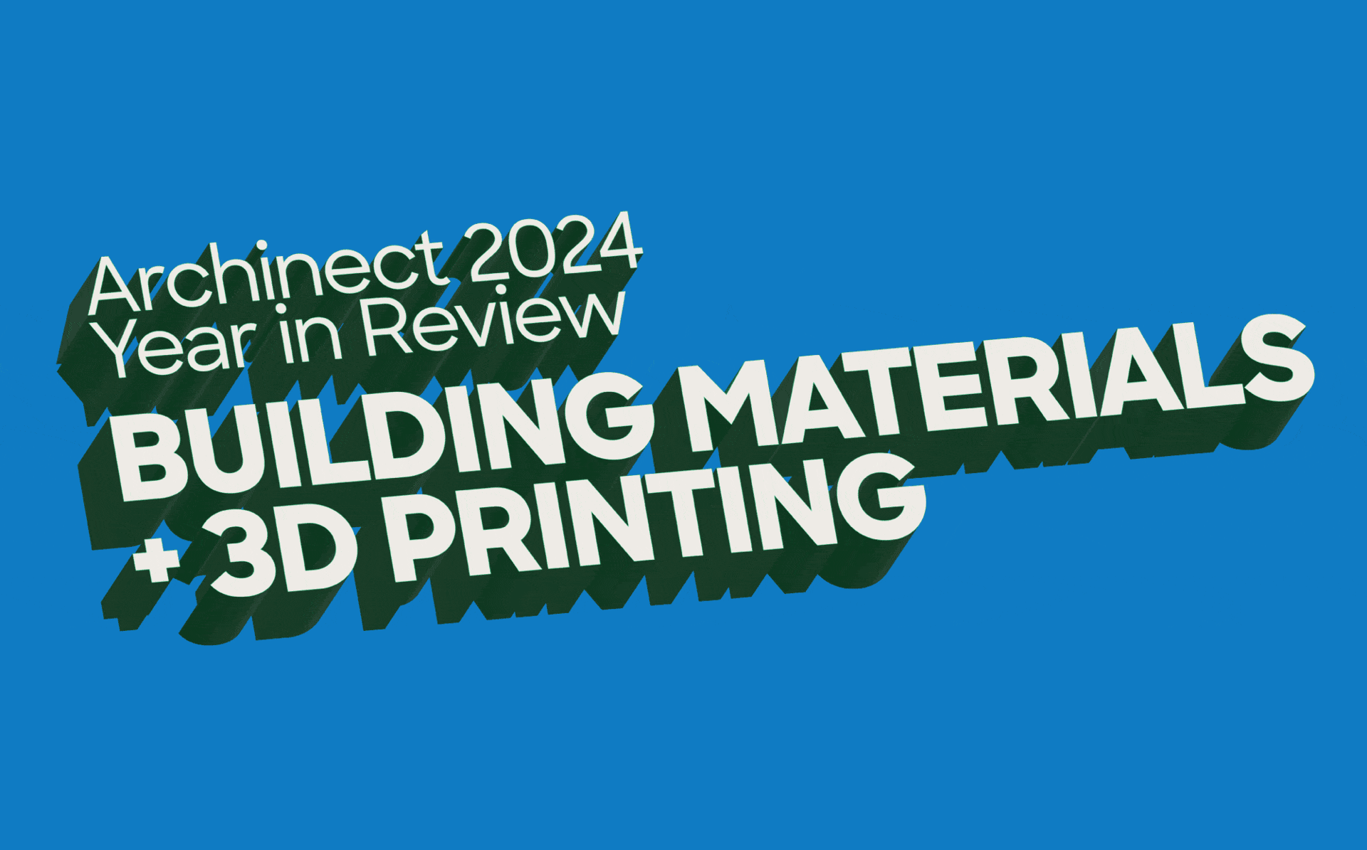 2024 showcased the potential of 3D printing in architecture | News 
