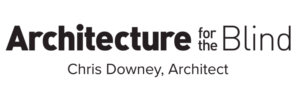 Chris Downey - Architecture for the Blind
