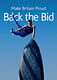 By featuring 30 St Mary Axe as support for vaulting gymnast Ben Brown, this “Back the Bid” poster suggested that London possessed the expertise and daring to risk public money on hosting the Olympic Games. M&C Saatchi, Inc., “Back the Bid,” offset lithograph poster, 2004. Courtesy of...