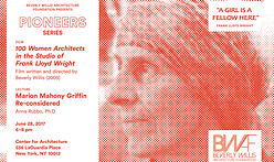 Screening of "100 Women Architects in the Studio of Frank Lloyd Wright" on June 28th