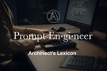 Archinect's Lexicon: "Prompt Engineer"