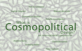 WHAT IS COSMOPOLITICAL DESIGN?