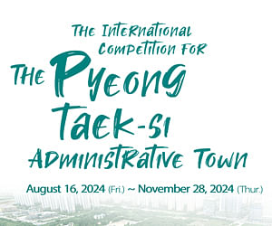 The International Competition for the Pyeongtaek-si Administrative Town