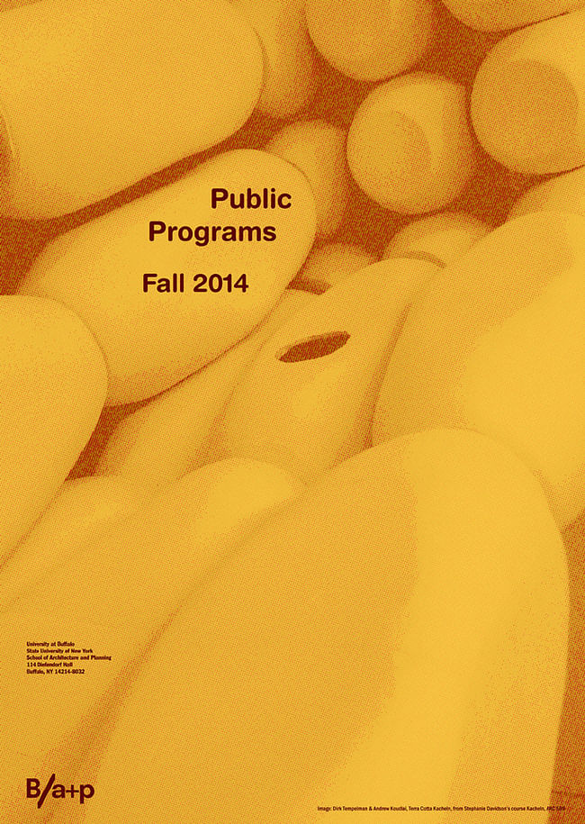 University of Buffalo, School of Architecture and Planning: Fall 2014 Public Programs. Image via ap.buffalo.edu 