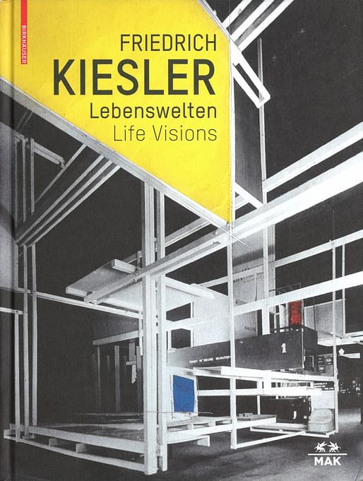 Christoph Thun-Hohenstein, Dieter Bogner, Maria Lind, Barbel Vischer, editors, “Friedrich Kiesler Lebenswelten / Life Visions: Architektur Kunst Design / Architecture Art Design”, MAK / Birkhäuser, 2016.