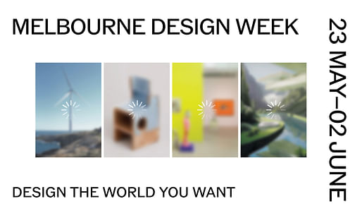 ></center></p><p>Melbourne Design Week | Until June 2, Melbourne</p><p>