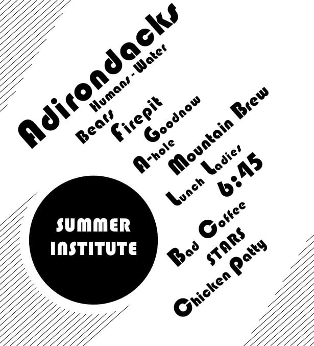This piece was designed for Summer Institute, a student scholar institution located in the Adirondack.