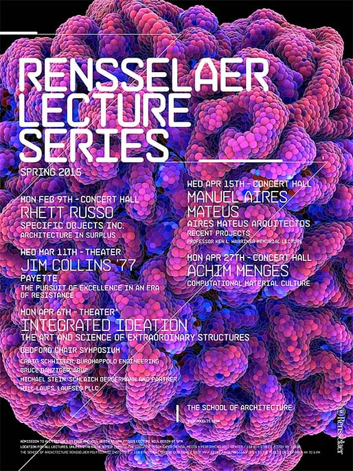 Spring '15 Lecture Series at the Rensselaer School of Architecture. Image via www.arch.rpi.edu