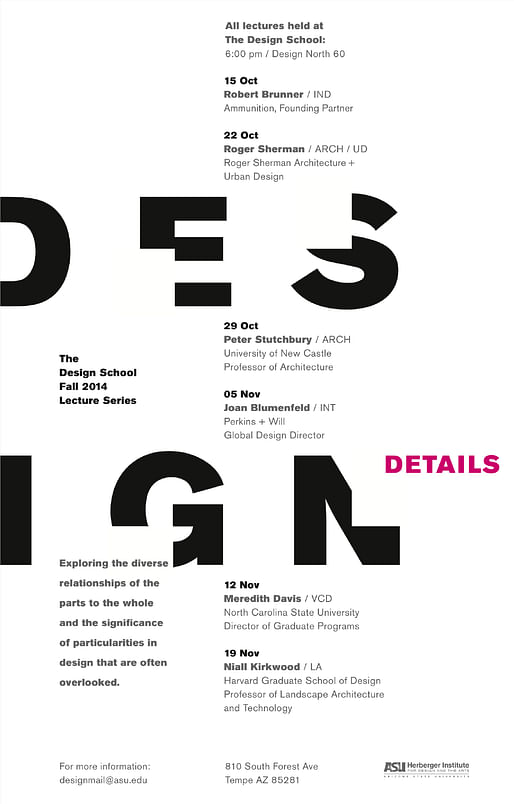 'Design Details' Lecture Series of The Design School at Arizona State University.