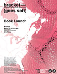 Bracket [Goes Soft] Boston Book Launch