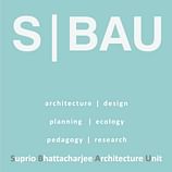 S|BAU / Suprio Bhattacharjee Architecture Unit