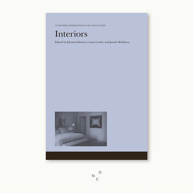 De Nieuwe Context heeft een nieuw favoriet boek Interiors Johanna Burton, Lynne Cooke, Josiah McElheny