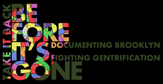 'BEFORE IT'S GONE // TAKE IT BACK' documentary by Equality for Flatbush. Image via gofundme