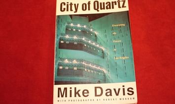 The Days of Infinite Thinking: What "City of Quartz" means for Los Angeles 25 years later
