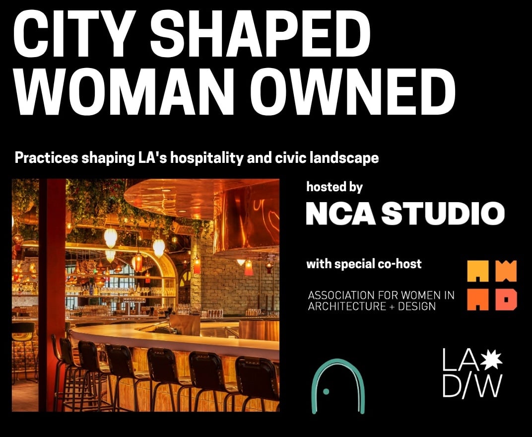CITY SHAPED, WOMAN OWNED: LA DESIGN WEEKEND