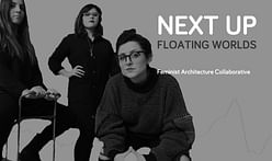 'Working through architecture and its refusal': an interview with f-architecture from Next Up: Floating Worlds