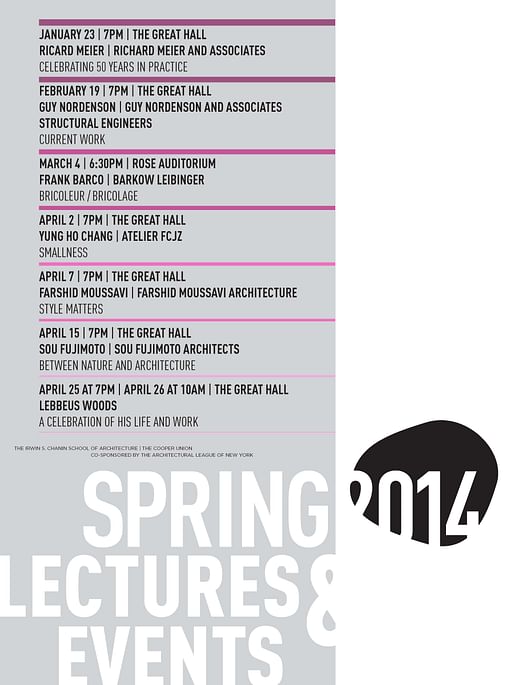Spring '14 Lectures and Events. Image courtesy of The Irwin S. Chanin School of Architecture at Cooper Union. 