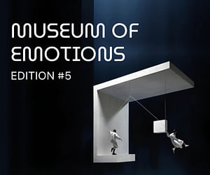 Museum of Emotions / Edition #5