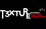 Call for Submissions: T3XTURE Archizine Issue No. 2 “TEXTURE OF ORNAMENT”