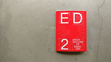 Archinect is pleased to release Ed #2 "Architecture of Disaster"!