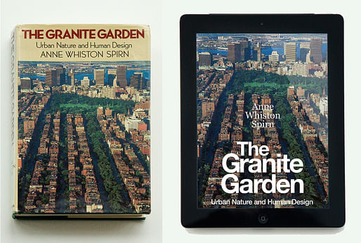 “The Granite Garden” by Anne Whiston Spirn (1984, Basic Books; e-version, expected 2019). Photo: Courtesy of Anne Whiston Spirn.