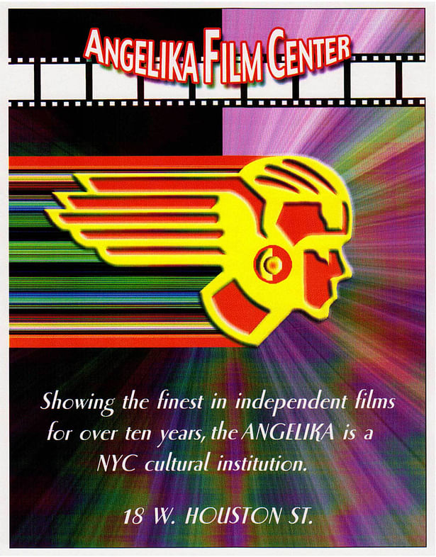 This piece is a poster advertisement for the Angelika Film Center, an independent film center located in NYC.
