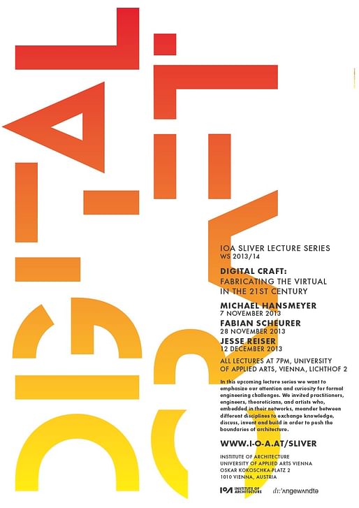 Poster for the 2013-14 Sliver Lecture Series at the University of Applied Arts, Vienna - Institute of Architecture. Image courtesy of the University of Applied Arts, Vienna, IoA.