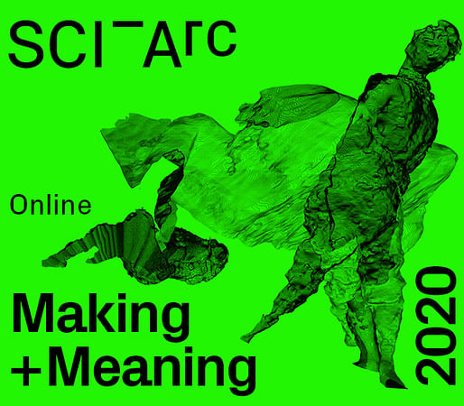 SCI-Arc's Making + Meaning Live Info Session