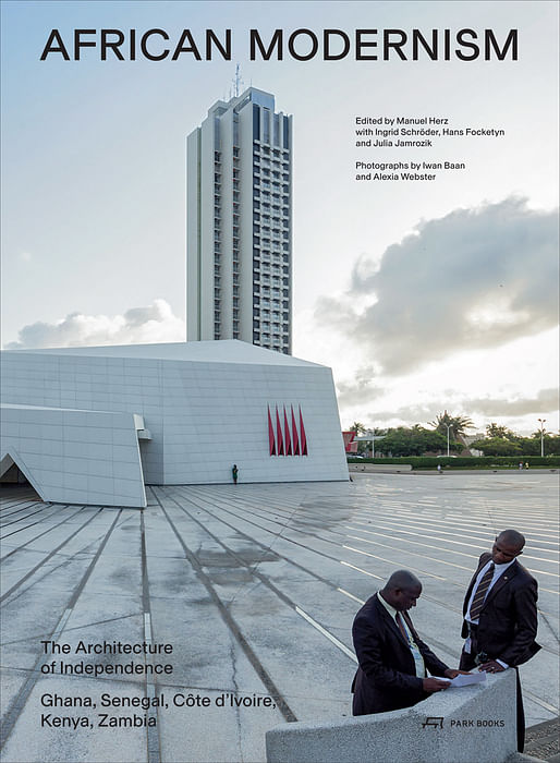 Hotel Ivoire, Abidjan (Côte d’Ivoire), by Heinz Fenchel and Thomas Leiterdorf, 1962-1970 © Iwan Baan.