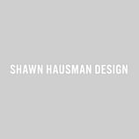 Shawn Hausman Design LLC