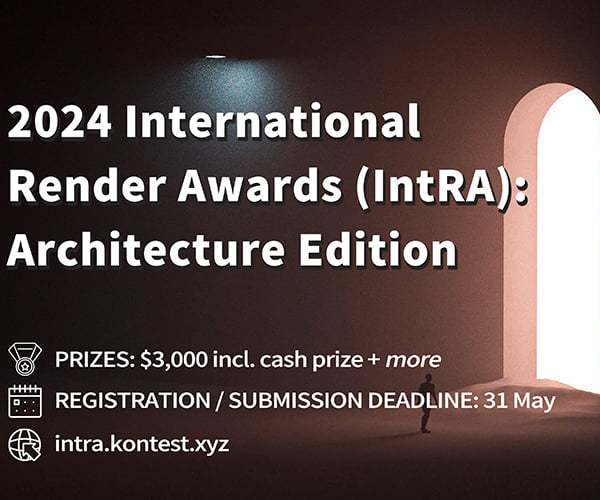 2024 International Render Awards (IntRA): Architecture Edition