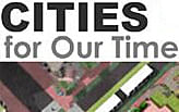 Cities for Our Time: Practical Ideas for Equitable and Sustainable Cities
