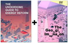 Ways of Seeing in the Anthropocene: Review of "The Geological Imagination" and "The Underdome Guide to Energy Reform"