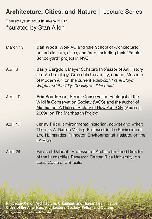 Princeton-Mellon Initiative Spring '14 Lecture Series: Architecture, Cities, and Nature. Design by Hans Tursack, via princeton.edu/arc-hum.