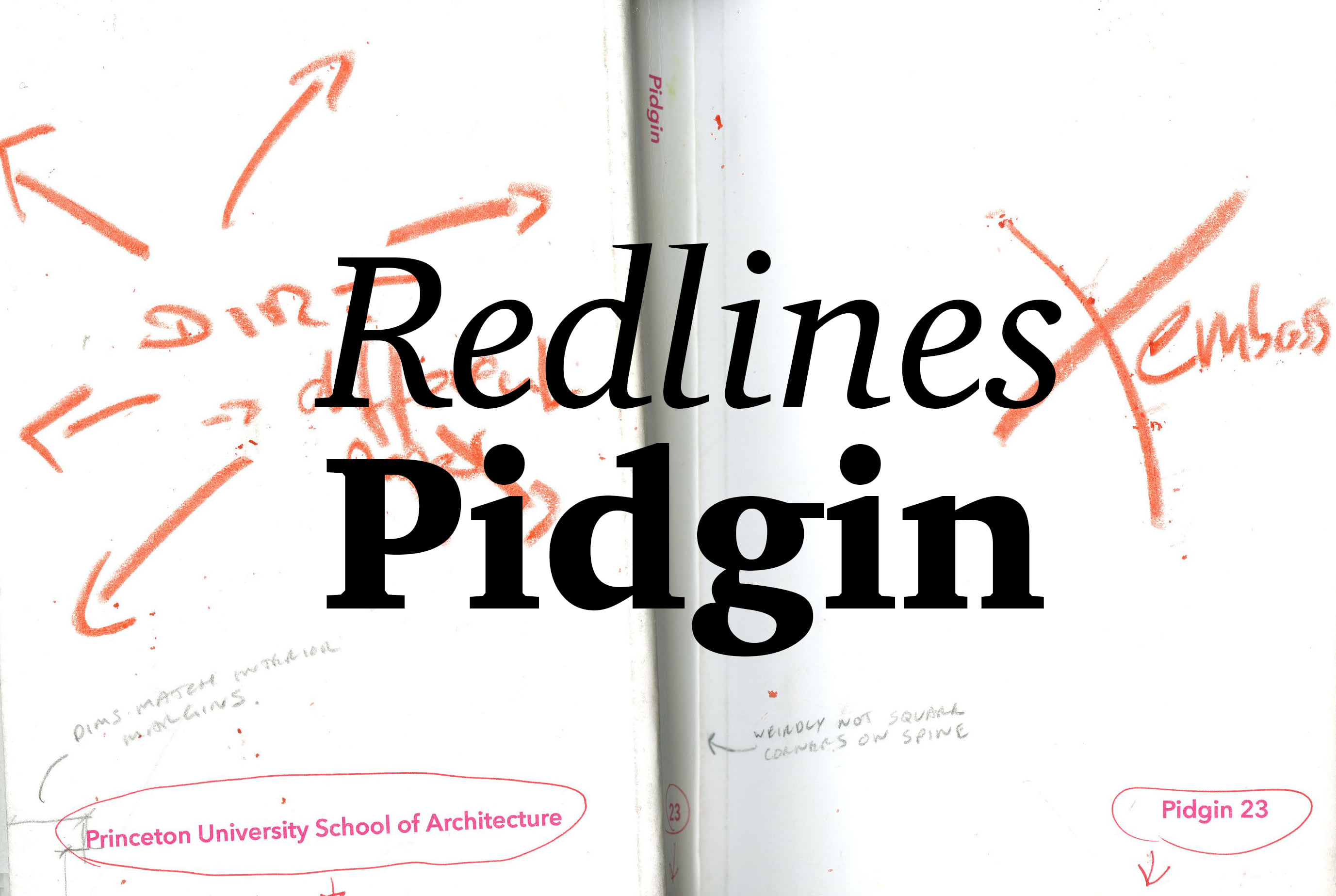 Redlines: Pidgin | Features | Archinect