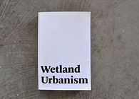 Wetland Urbanism